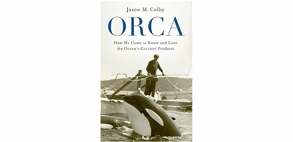 Orca book by Jason M. Colby cover