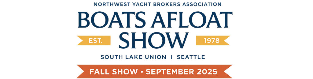 Boats Afloat Show 2025 logo with Northwest Yacht Brokers Association, established 1978 banners, and South Lake Union Seattle location.