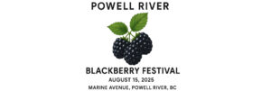 Powell River Blackberry Festival poster with event date August 15, 2025, and location Marine Avenue, BC.