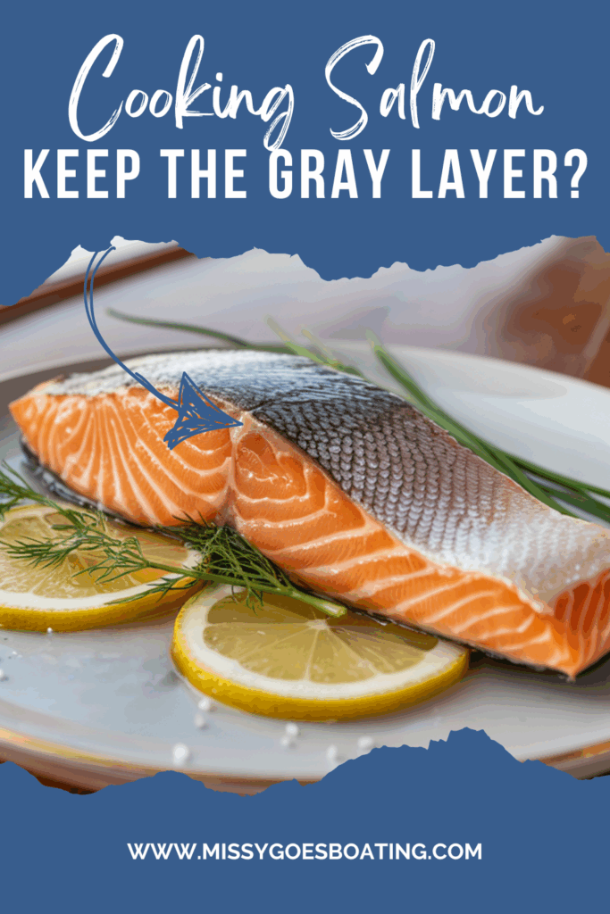 Cooking Salmon? What Is That Gray Layer and Should You Scrape It Off? 1 Salmon Pin
