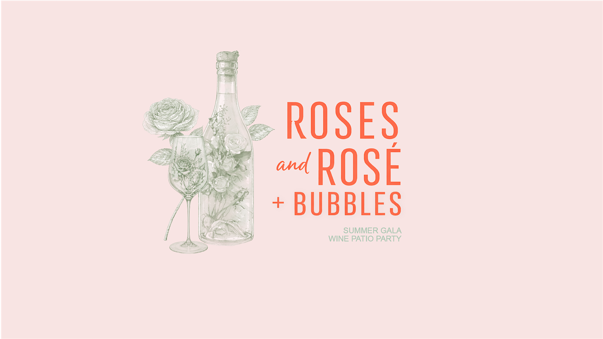 Roses and Rosé + Bubbles - Summer Gala 2026 1 e62df61c753bf4453666c52a9cc88634